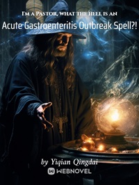 I’m a Pastor, what the hell is an Acute Gastroenteritis Outbreak Spell?!